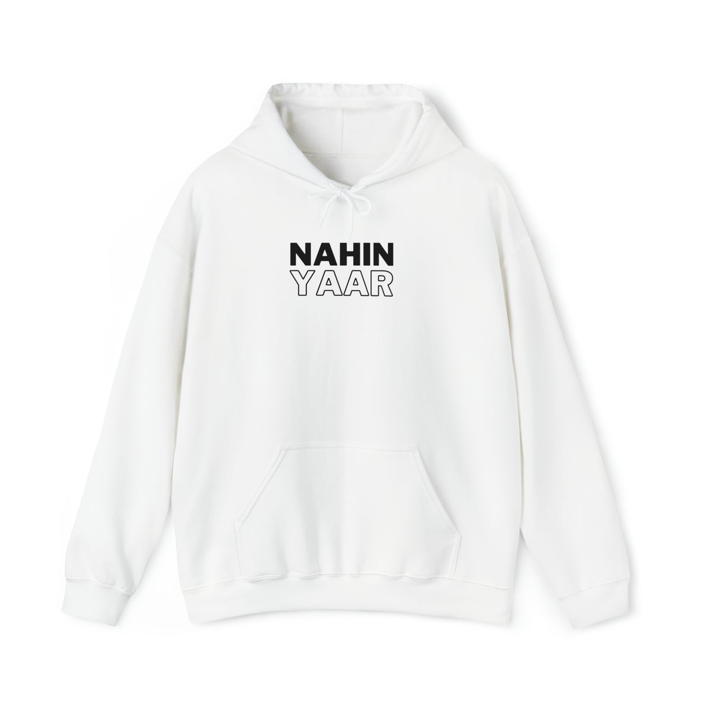 "NAHIN YAAR" HOODIE